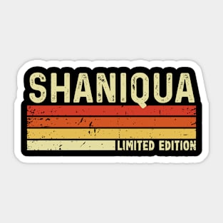 Shaniqua Name Vintage Retro Limited Edition Gift Sticker